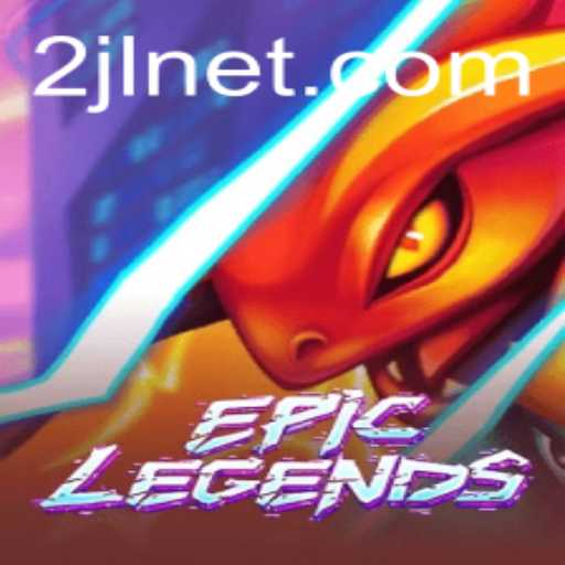 EpicLegends: A Thrilling New Adventure with 2JL