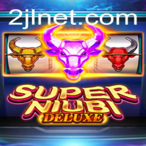 Discover the Thrills of SuperNiubiDeluxe: A Comprehensive Guide
